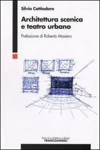 Offerta Speciale Architettura scenica e teatro urbano