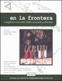 En la frontera. I migliori racconti della letteratura chicana Di Tendenza