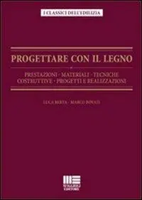 Progettare con il lento. Prestazioni, materiali, tecniche costruttive,progetti e realizzazioni Più Venduto
