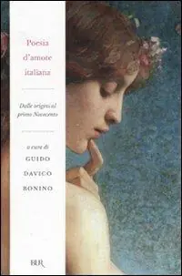 Spedizione Espresso Poesia d‘amore italiana. Dalle origini al primo Novecento