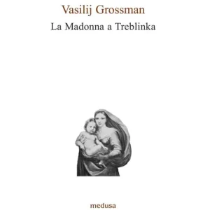 Ultimissimo Modello La Madonna a Treblinka