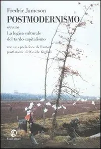 Offerta Lampo Postmodernismo. Ovvero la logica culturale del tardo capitalismo
