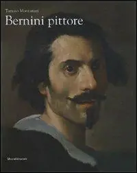 Prezzo Scontato Bernini pittore. Catalogo della mostra (Roma, 19 ottobre 2007-20 gennaio 2008). Ediz. illustrata