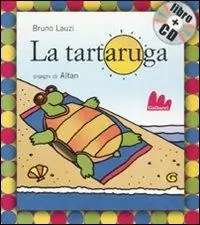 La tartaruga. Ediz. illustrata. Con CD Audio Bestseller