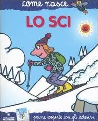 Saldi Lo sci. Con adesivi. Ediz. illustrata