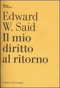 Il mio diritto al ritorno. Intervista con Ari Shavit, Ha‘aretz Magazine, Tel Aviv 2000 Ultima Occasione