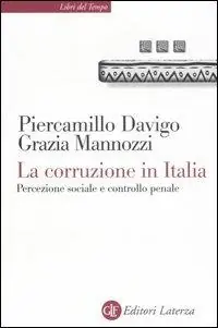 La corruzione in Italia. Percezione sociale e controllo penale Must-Have