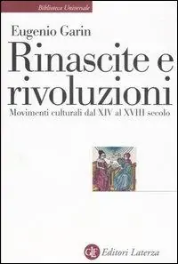 Compra Online Rinascite e rivoluzioni. Movimenti culturali dal XIV al XVIII secolo