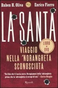 La Santa. Viaggio nella ‘ndrangheta sconosciuta. Con DVD Di Tendenza