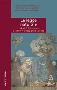 La legge naturale. I principi dell‘umano e la molteplicità delle culture Soddisfatti O Rimborsati
