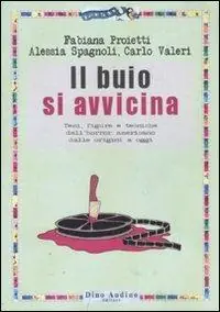 Il buio si avvicina. Ediz. illustrata A Buon Prezzo