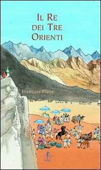 Ultimissimo Modello Il re dei tre orienti. Ediz. illustrata