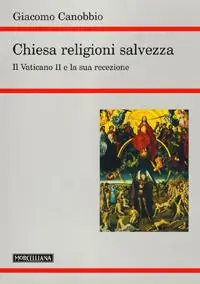 Chiesa, religioni, salvezza. Il Vaticano II e la sua recezione Esclusivo