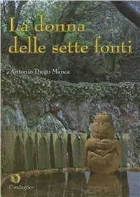 La donna delle sette fonti Esclusivo