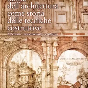Vendita Finale Storia dell‘architettura come storia delle tecniche costruttive