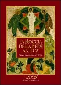 Bestseller La roccia della fede antica. Icone dei vecchi credenti. Ediz. illustrata