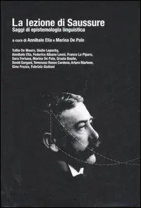 Prezzo Basso La lezione di Saussure. Saggi di epistemologia linguistica