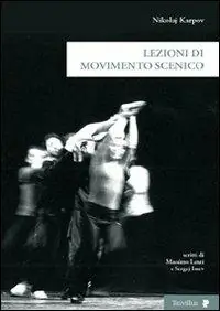 Offerta Del Giorno Lezioni di movimento scenico. Ediz. illustrata