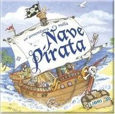Compra Adesso Un‘avventura sulla nave pirata. Libro pop-up. Ediz. illustrata