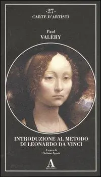 Introduzione al metodo di Leonardo da Vinci. Nota e digressione Ultime Pezzi