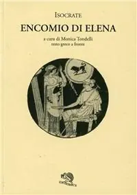 Encomio di Elena. Testo greco a fronte Offerta