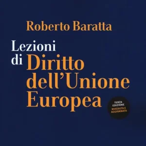Lezioni di diritto dell‘Unione Europea Consegna Rapida