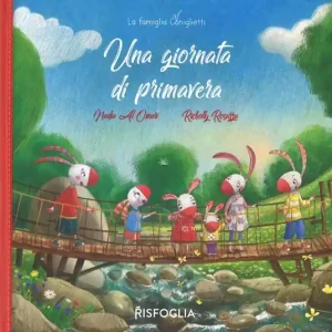 Una giornata di primavera. La famiglia Coniglietti. Ediz. a colori Affare