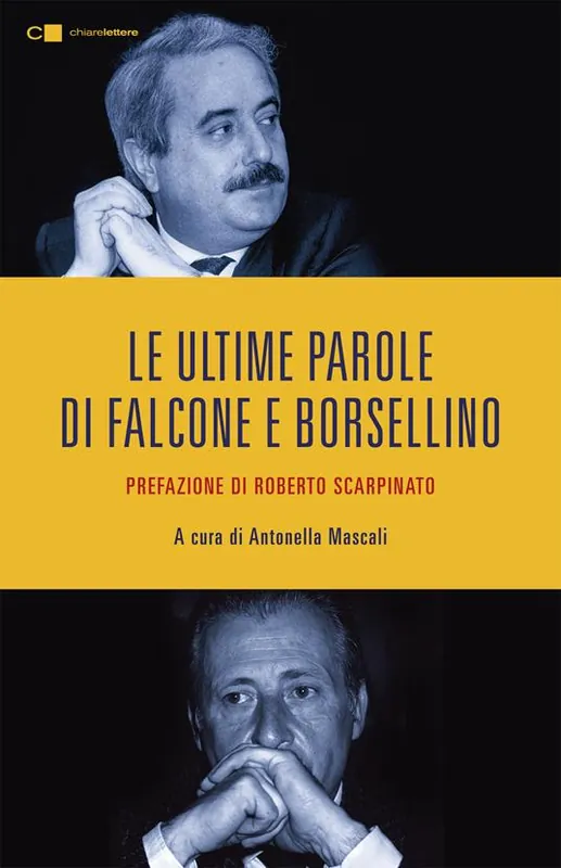 Non Perdere Le ultime parole di Falcone e Borsellino