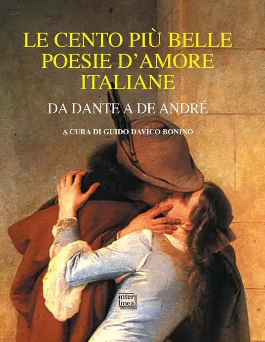 Pagamento Sicuro Le cento più belle poesie d‘amore italiane. Da Dante a De André