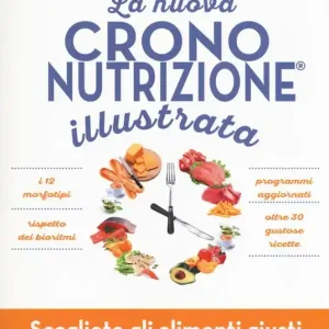 Offerta La nuova crononutrizione illustrata