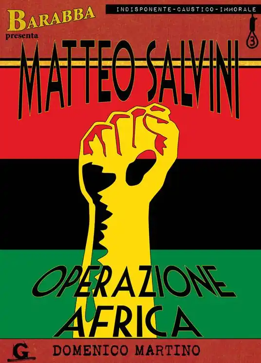 Matteo Salvini. Operazione Africa Miglior Prezzo