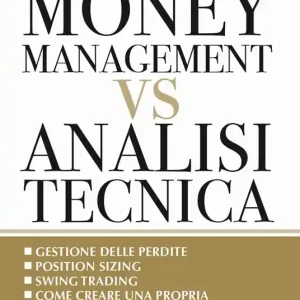Money management vs analisi tecnica Popolare