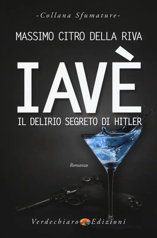 Ordina Subito Iavè. Il delirio segreto di Hitler