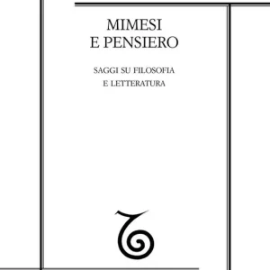 Mimesi e pensiero. Saggi su filosofia e letteratura Economico