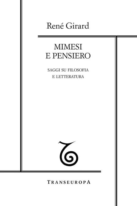 Mimesi e pensiero. Saggi su filosofia e letteratura Economico