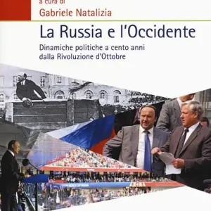 Spedizione Espresso La Russia e l‘Occidente. Dinamiche politiche a cento anni dalla Rivoluzione d’Ottobre