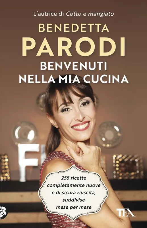 Benvenuti nella mia cucina. 255 ricette facili e di sicura riuscita Direttamente Dal Produttore