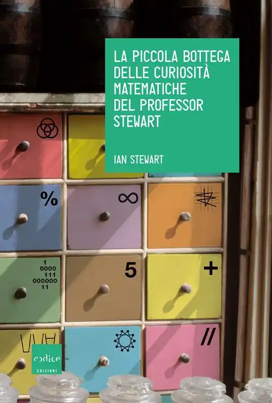 La piccola bottega delle curiosità matematiche del professor Stewart Economico