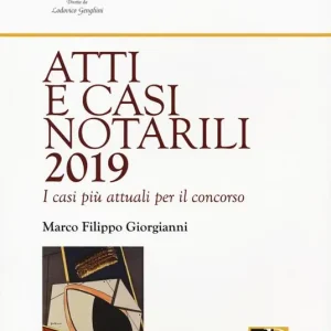 Occasione Atti e casi notarili 2019. I casi più attuali per il concorso