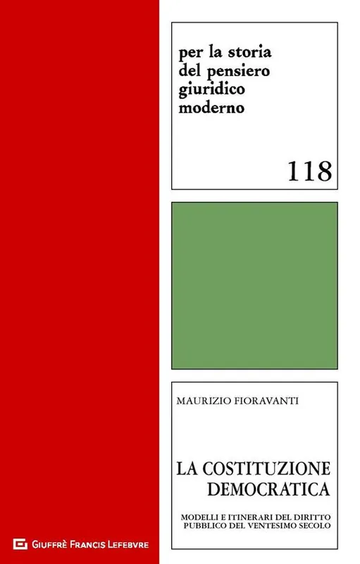 Acquista Ora La Costituzione democratica. Modelli e itinerari del diritto pubblico del ventesimo secolo