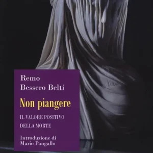 Compra Online Non piangere. Il valore positivo della morte