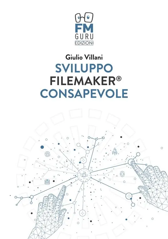 Offerta Del Giorno Sviluppo FileMaker consapevole. Con Contenuto digitale per download