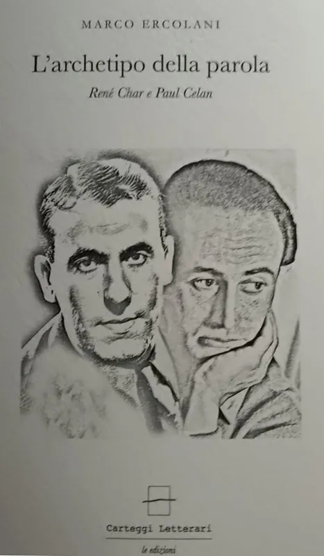 Di Tendenza L‘ archetipo della parola. René Char e Paul Celan. Ediz. italiana, tedesca e francese