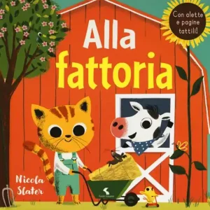 Alla fattoria. Ediz. a colori Ordina Subito
