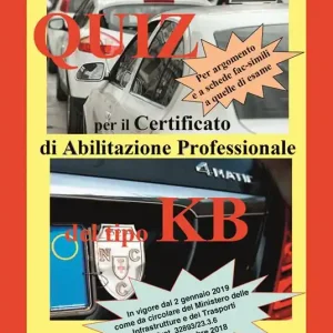 Non Perdere I quiz per il certificato professionale del tipo KB. Per argomento e a schede fac-simili a quelle di esame