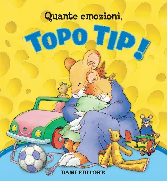 Quante emozioni, Topo Tip! Ediz. a colori Più Venduto
