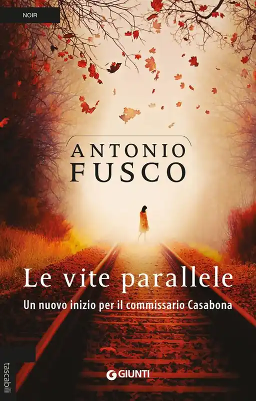 Prezzo Basso Le vite parallele. Un nuovo inizio per il commissario Casabona