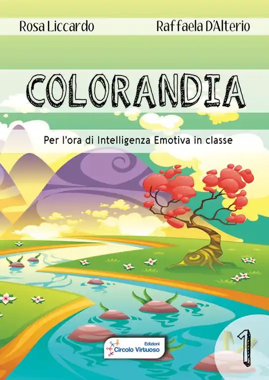 Colorandia. Per l‘ora di intelligenza emotiva in classe. Vol. 1 A Buon Prezzo