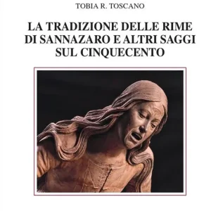 Prezzo Scontato La tradizione delle rime di Sannazaro e altri saggi sul Cinquecento