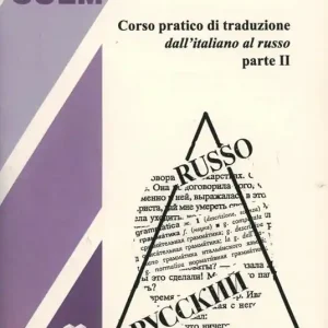 Corso pratico di traduzione dall‘italiano al russo. Vol. 2 Acquista Ora